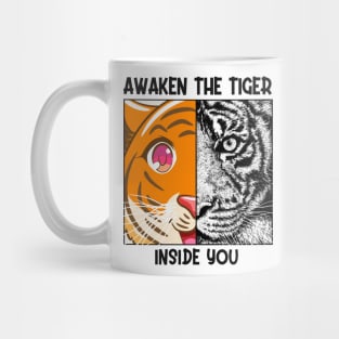 Awaken The Tiger Inside You Malayan Sumatran Bengal Tiger Mug